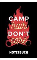 Camp Hair Don't Care Notizbuch