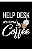 Help Desk Powered by Coffee