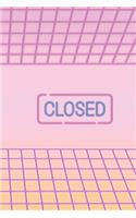 Closed