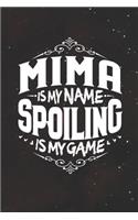 Mima Is My Name Spoiling Is My Game