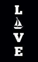 LOVE Sailing Sailor Sail Boat Boating Notebook