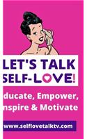 Let's Talk Self-love!