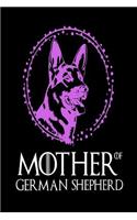 Mother Of German Shepherd: Funny German Shepherd Moms Gift Notebook