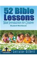 52 Bible Lessons: Bible Introduction for Children: Student Workbook "Black and White Interior"