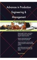 Advances in Production Engineering & Management: A Complete Guide