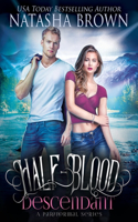 Half-Blood Descendant: A Paranormal Series