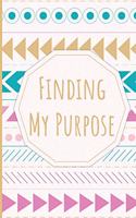 Finding My Purpose