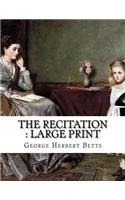 The Recitation: Large Print