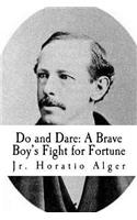 Do and Dare: A Brave Boy's Fight for Fortune
