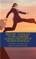 Résumé - Managez votre carrière comme une startup de Reid Hoffman