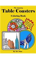 The Amazing Table Coasters Coloring Book: More Than 109 Table Coasters!