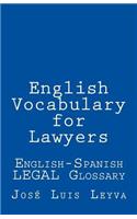 English Vocabulary for Lawyers: English-Spanish Legal Glossary