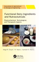 Functional Dairy Ingredients and Nutraceuticals