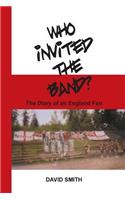 Who Invited the Band?