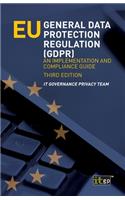 EU General Data Protection Regulation (GDPR)