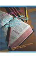 Study Guide: Supernatural Finances: Understanding God's Kingdom Finances in Your Life(3 Warriornotes School of the Spirit)