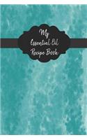 My Essential Oil Recipe Book: Record Your Favorite Aromatherapy Blends Blue