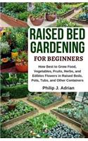 Raised Bed Gardening for Beginners