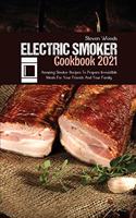Electric Smoker Cookbook 2021