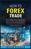 How to Forex Trade