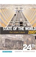 State of the World: An Urban Planet: 2007