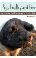 Pigs, Poultry and Poo