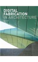 Digital Fabrication in Architecture