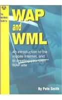 The Net-works Guide to WAP (Wireless Application Protocol): (Net-Works guide to...)