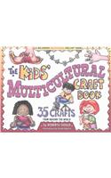 The Kids' Multicultural Craft Book: 50 Creative Activities from 30 Countries