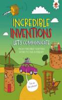 Incredible Inventions - Let's Communicate