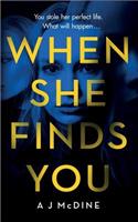 When She Finds You