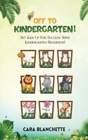 Off To Kindergarten!