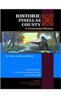 Historic Pinellas County: A Centennial History