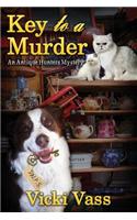 Key to a Murder: An Antique Hunters Mystery