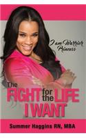 I Am Warrior Princess: The Fight for the Life I Want