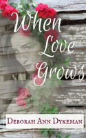 When Love Grows