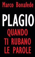 Plagio, Quando Ti Rubano Le Parole