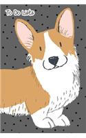 To-Do List Notebook For Dog Lovers Happy Corgi 4: 101 Pages of To Do Lists For You To Organize Your Life and Track What You Accomplish, Handy Compact Easy To Carry Size.(9 Plan It)