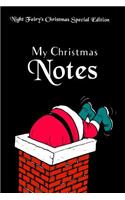 My Christmas Notes: Special Christmas notebooks & journals edition: Notebook/Journal/Diary/Planner/Memory Notebook/Keepsake Book - Size: 6"x9", Lined Pages, 100 pages -