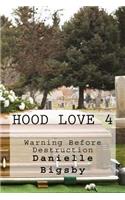 Hood Love 4