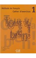 Tout va bien !: Cahier d'exercices + CD-audio 1