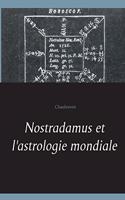 Nostradamus et l'astrologie mondiale