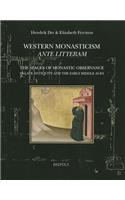 Western Monasticism Ante Litteram