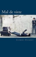 Mal de Vivre: Recueil de Poemes