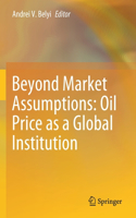 Beyond Market Assumptions: Oil Price as a Global Institution