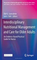 Interdisciplinary Nutritional Management and Care for Older Adults