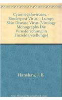 Cytomegaloviruses. - Rinderpest Virus. - Lumpy Skin Disease Virus