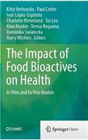 Impact of Food Bioactives on Health
