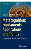 Metacognition: Fundaments, Applications, and Trends