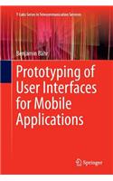Prototyping of User Interfaces for Mobile Applications